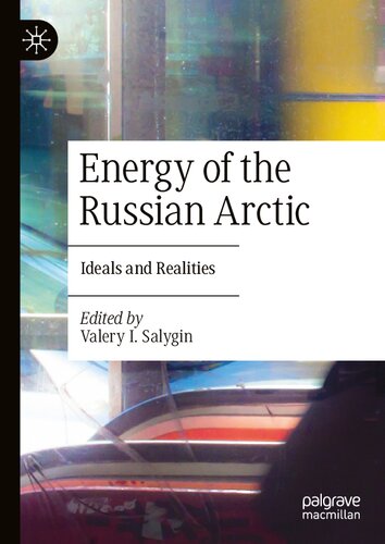 Energy of the Russian Arctic: Ideals and Realities (PDF/EPUB Version)