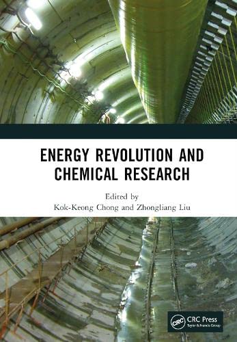 Energy Revolution and Chemical Research: Proceedings of the 8th International Conference on Energy Science and Chemical Engineering (ICESCE 2022), Zhangjiajie, China, 22–24 April 2022 (PDF/EPUB Version)
