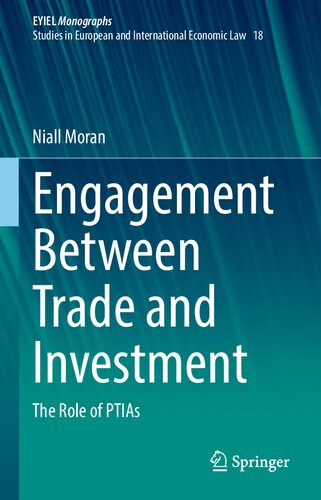 Engagement Between Trade and Investment: The Role of PTIAs (PDF/EPUB Version)