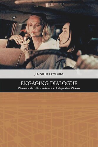 Engaging Dialogue: Cinematic Verbalism in American Independent Cinema (PDF/EPUB Version)