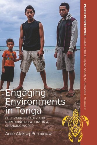 Engaging Environments in Tonga: Cultivating Beauty and Nurturing Relations in a Changing World (PDF/EPUB Version)