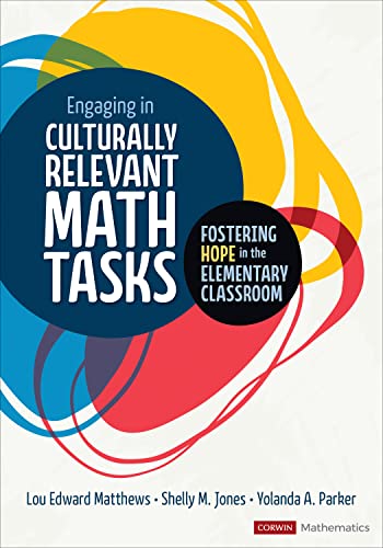 Engaging in Culturally Relevant Math Tasks: Fostering Hope in the Elementary Classroom (PDF/EPUB Version)