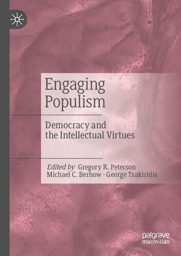 Engaging Populism: Democracy And The Intellectual Virtues (PDF/EPUB Version)