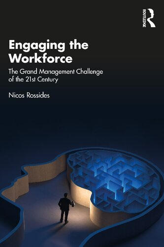 Engaging the Workforce: The Grand Management Challenge of the 21st Century (PDF/EPUB Version)