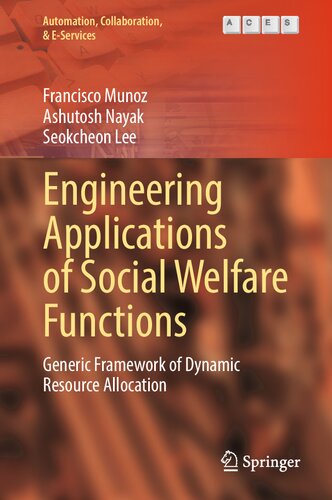 Engineering Applications of Social Welfare Functions: Generic Framework of Dynamic Resource Allocation (PDF/EPUB Version)