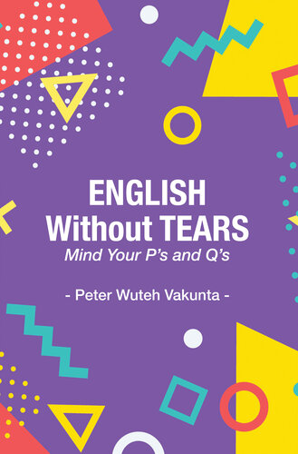 English Without Tears: Mind Your P's and Q's (PDF/EPUB Version)