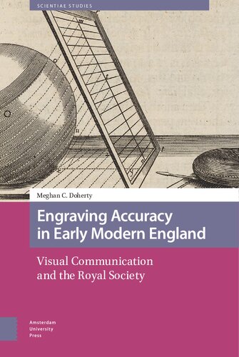 Engraving accuracy in early modern England : visual communication and the Royal Society (PDF/EPUB Version)