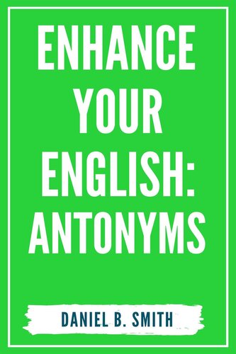 Enhance Your English: Antonyms (PDF/EPUB Version)