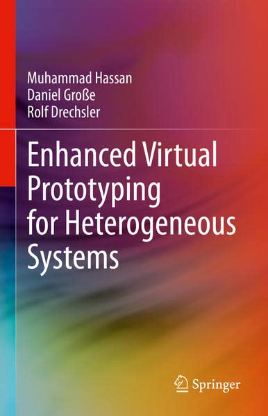 Enhanced Virtual Prototyping for Heterogeneous Systems (PDF/EPUB Version)