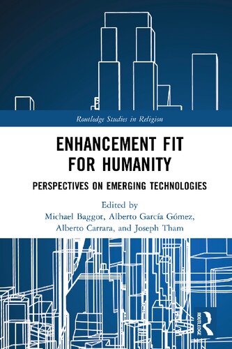 Enhancement Fit for Humanity: Perspectives on Emerging Technologies (PDF/EPUB Version)