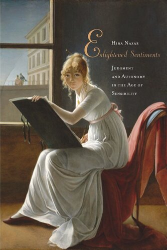 Enlightened Sentiments: Judgment and Autonomy in the Age of Sensibility (PDF/EPUB Version)