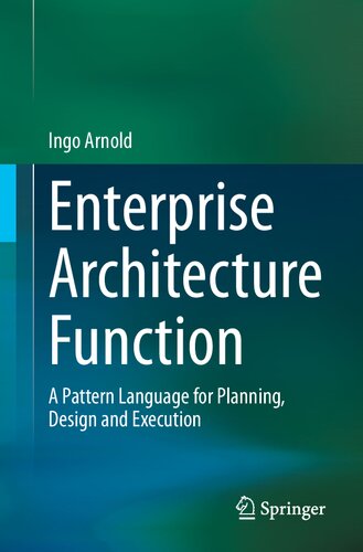 Enterprise Architecture Function: A Pattern Language for Planning, Design and Execution (PDF/EPUB Version)