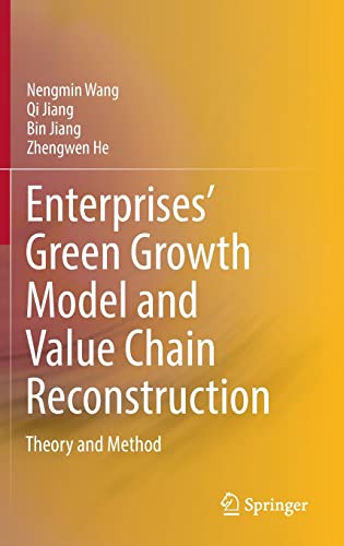 Enterprises’ Green Growth Model and Value Chain Reconstruction: Theory and Method (PDF/EPUB Version)