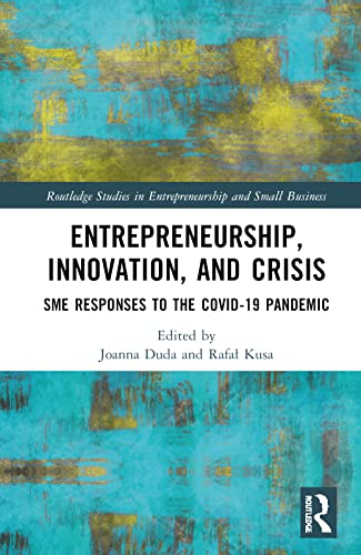 Entrepreneurship, Innovation, and Crisis: SME Responses to the COVID-19 Pandemic (PDF/EPUB Version)