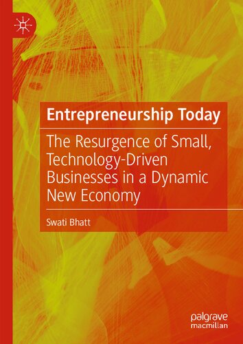 Entrepreneurship Today: The Resurgence of Small, Technology-Driven Businesses in a Dynamic New Economy (PDF/EPUB Version)