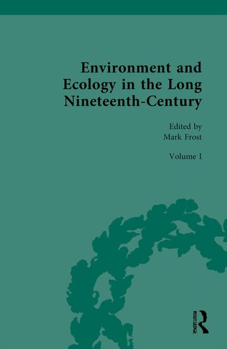 Environment and Ecology in the Long Nineteenth-Century (Routledge Historical Resources) (PDF/EPUB Version)