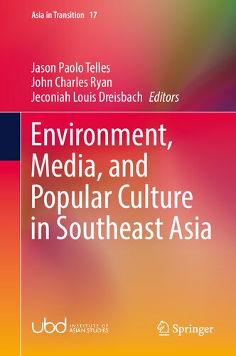 Environment, Media and Popular Culture in Southeast Asia (PDF/EPUB Version)