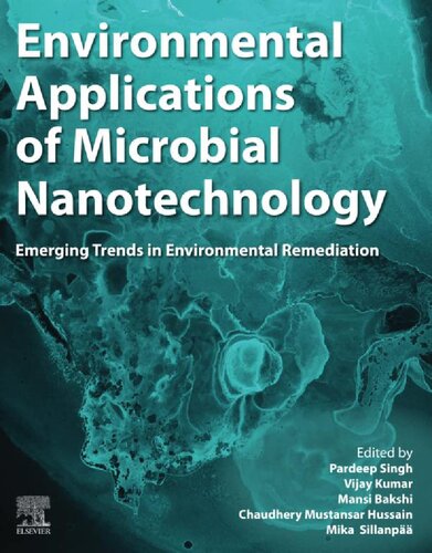 Environmental Applications of Microbial Nanotechnology: Emerging Trends in Environmental Remediation (PDF/EPUB Version)