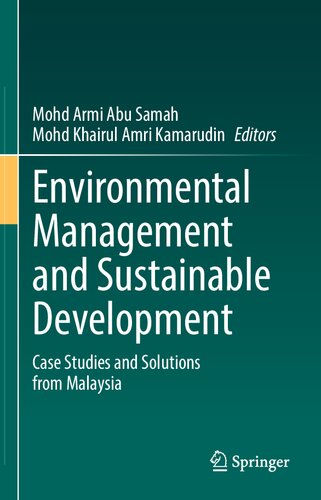 Environmental Management and Sustainable Development: Case Studies and Solutions from Malaysia (PDF/EPUB Version)