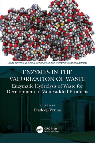 Enzymes in the Valorization of Waste: Enzymatic Hydrolysis of Waste for Development of Value-added Products (PDF/EPUB Version)
