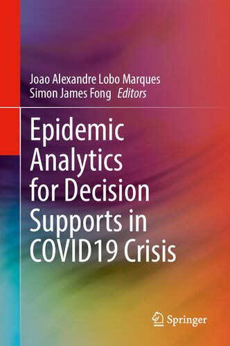 Epidemic Analytics for Decision Supports in COVID19 Crisis (PDF/EPUB Version)