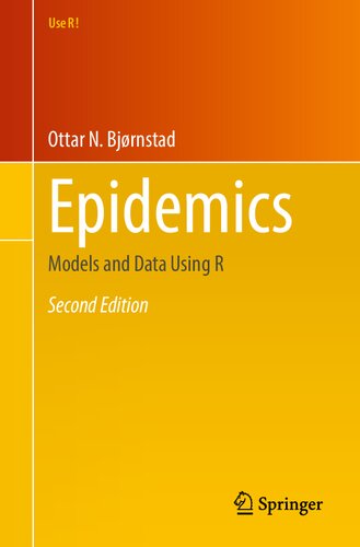 Epidemics: Models and Data Using R (PDF/EPUB Version)