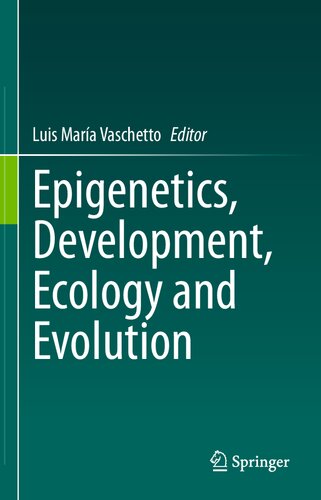 Epigenetics, Development, Ecology and Evolution (PDF/EPUB Version)