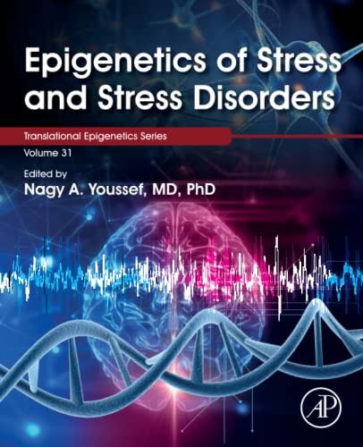 Epigenetics of Stress and Stress Disorders (Volume 31) (Translational Epigenetics, Volume 31) (PDF/EPUB Version)