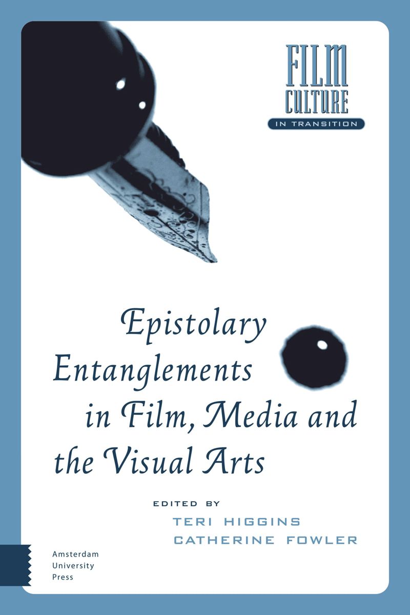 Epistolary Entanglements in Film, Media and the Visual Arts (PDF/EPUB Version)