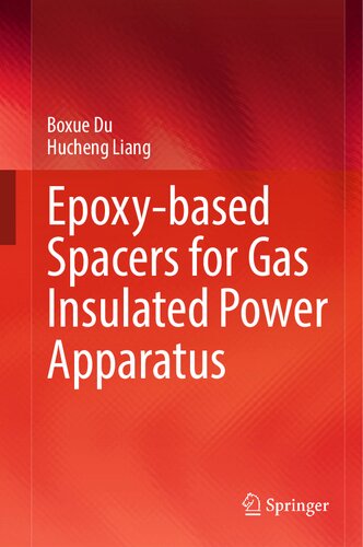 Epoxy-based Spacers for Gas Insulated Power Apparatus (PDF/EPUB Version)