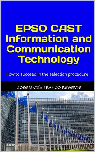 EPSO CAST Information and Communication Technology: How to succeed in the selection procedure (PDF/EPUB Version)