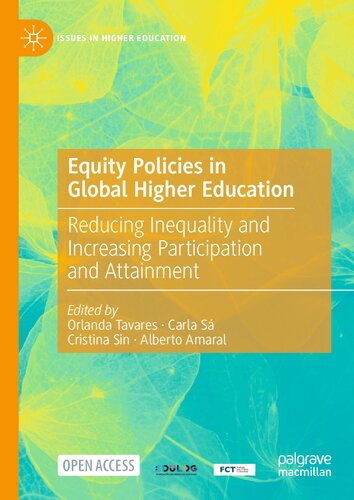Equity Policies in Global Higher Education: Reducing Inequality and Increasing Participation and Attainment (Issues in Higher Education) (PDF/EPUB Version)
