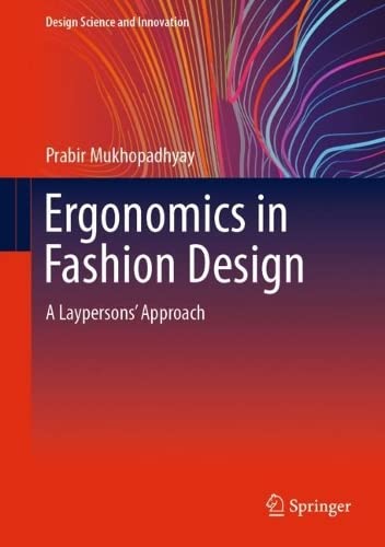 Ergonomics in Fashion Design: A Laypersons' Approach (PDF/EPUB Version)