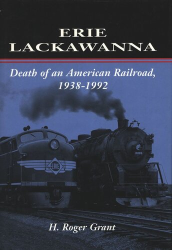 Erie Lackawanna: The Death of an American Railroad, 1938-1992 (PDF/EPUB Version)