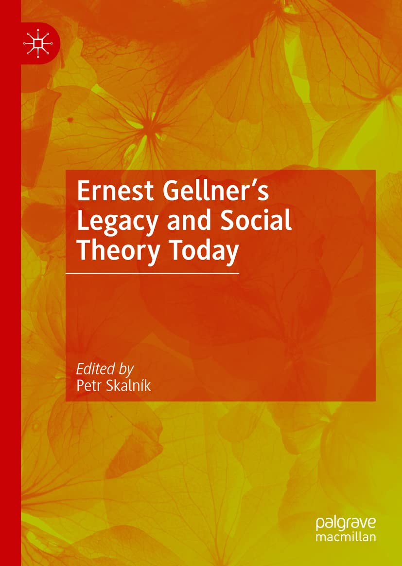 Ernest Gellner’s Legacy and Social Theory Today (PDF/EPUB Version)