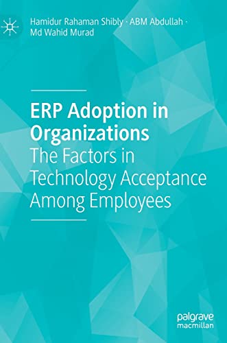 ERP Adoption in Organizations: The Factors in Technology Acceptance Among Employees (PDF/EPUB Version)
