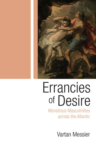 Errancies of Desire: Monstrous Masculinities across the Atlantic (Television and Popular Culture) (PDF/EPUB Version)