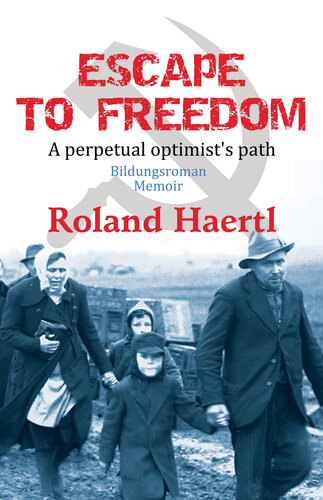 Escape to Freedom: A Perpetual Optimist's Path (PDF/EPUB Version)