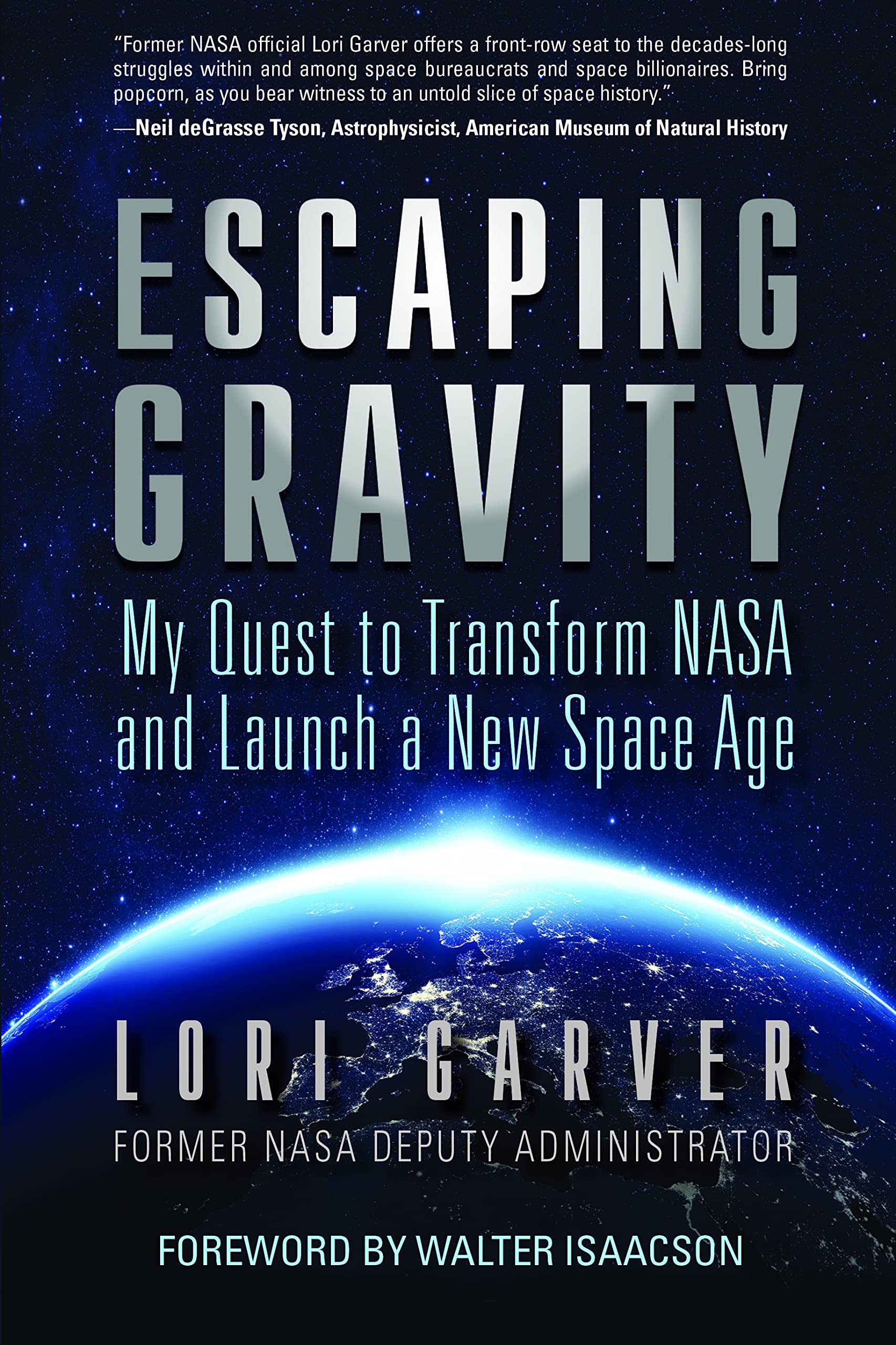 Escaping Gravity: My Quest to Transform NASA and Launch a New Space Age (PDF/EPUB Version)