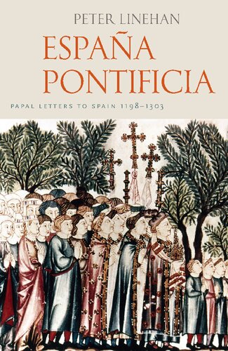 Espana Pontifica: Papal Letters to Spain 1198-1303 (PDF/EPUB Version)