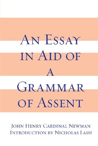 Essay in Aid of A Grammar of Assent, An (PDF/EPUB Version)