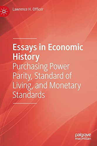 Essays in Economic History: Purchasing Power Parity, Standard of Living, and Monetary Standards (PDF/EPUB Version)