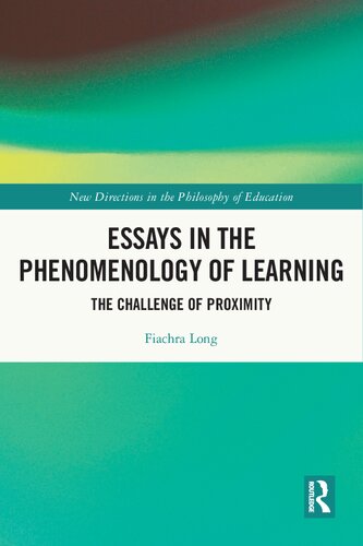 Essays in the Phenomenology of Learning: The Challenge of Proximity (PDF/EPUB Version)