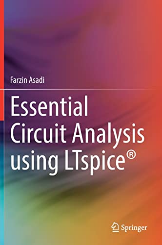 Essential Circuit Analysis using LTspice® (PDF/EPUB Version)