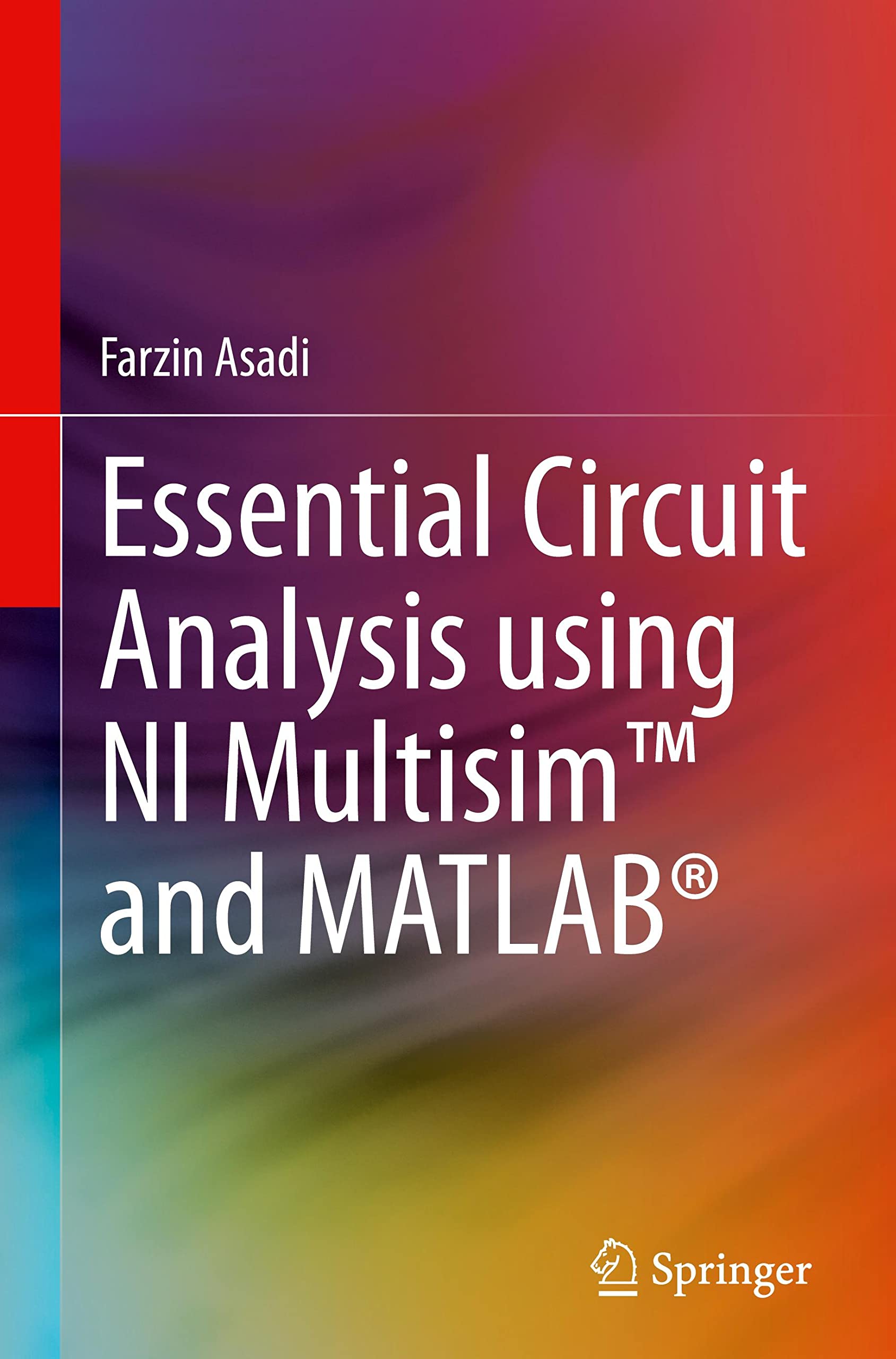 Essential Circuit Analysis using NI Multisim™ and MATLAB® (PDF/EPUB Version)