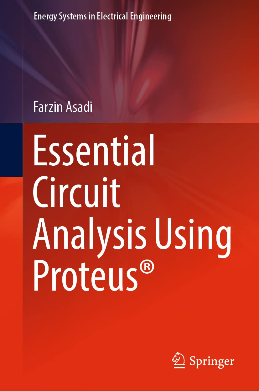 Essential Circuit Analysis Using Proteus® (PDF/EPUB Version)