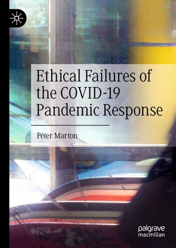 Ethical Failures of the COVID-19 Pandemic Response (PDF/EPUB Version)