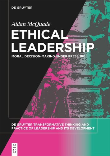 Ethical Leadership: Moral Decision-making under Pressure (PDF/EPUB Version)