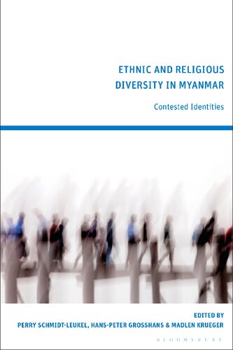 Ethnic and Religious Diversity in Myanmar: Contested Identities (PDF/EPUB Version)