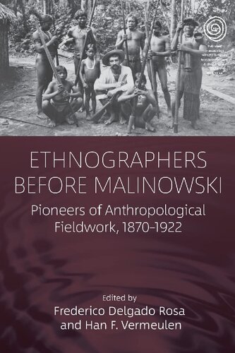 Ethnographers Before Malinowski: Pioneers of Anthropological Fieldwork, 1870-1922 (PDF/EPUB Version)